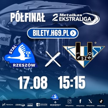 Bilety na półfinał Metalkas 2. Ekstraligi: Texom Stal Rzeszów - Fogo Unia Leszno są już dostępne w sprzedaży!