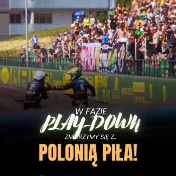 W fazie Play-Down Metalkas 2. Ekstraligi 2026 zmierzymy się z Polonia Piła.